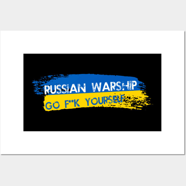 Russian Warship Go F Yourself Wall Art by ERRAMSHOP